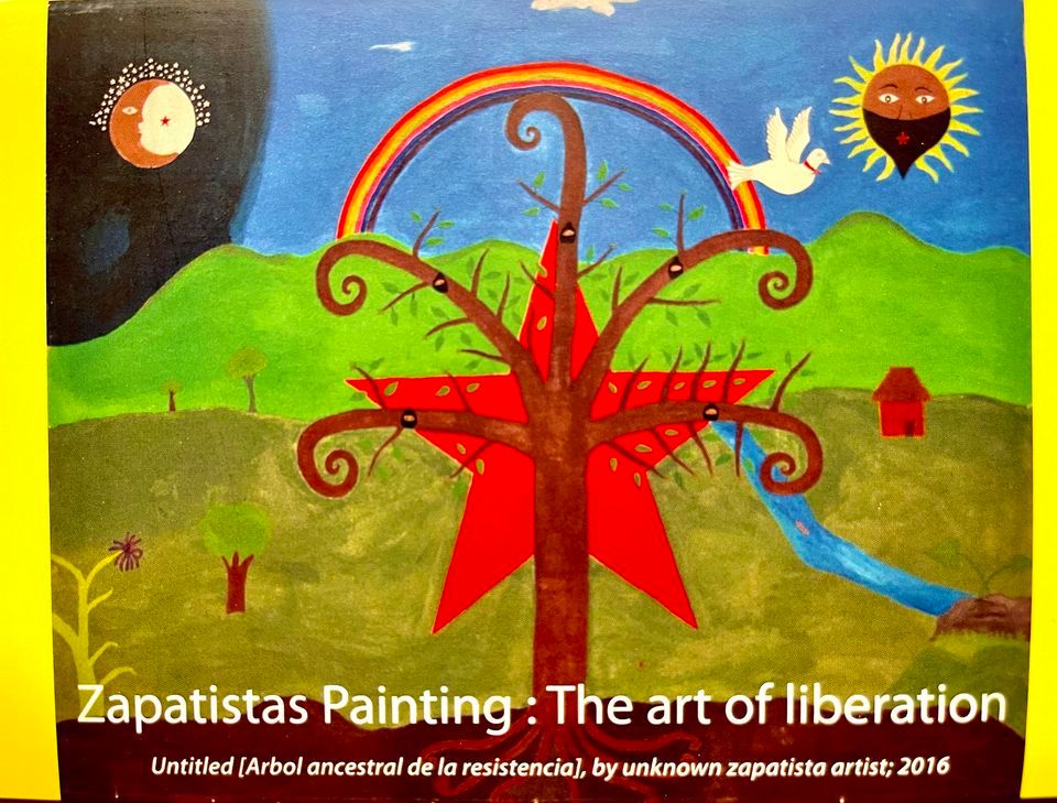 Zapatistas Painting : The art of liberation | Work by Zapatista artists from Chiapas