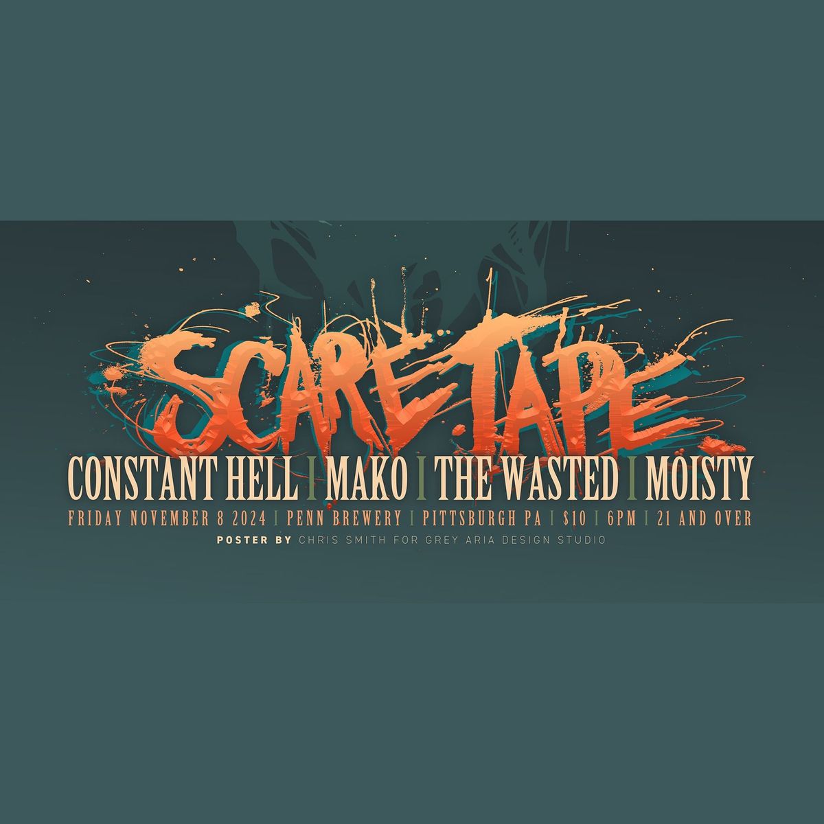 ScareTape (WV), Constant Hell, Mako (TN), The Wasted, & Moisty @ Penn Brewery