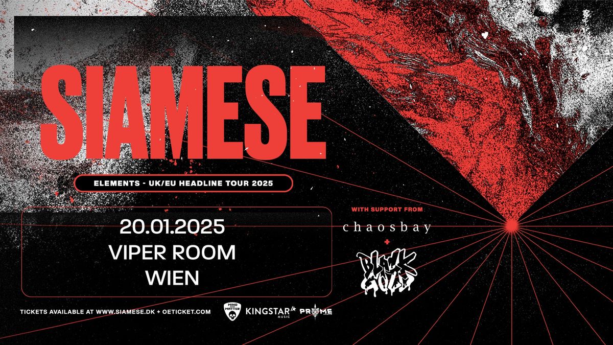 SIAMESE | Elements UK\/EU Tour | Wien