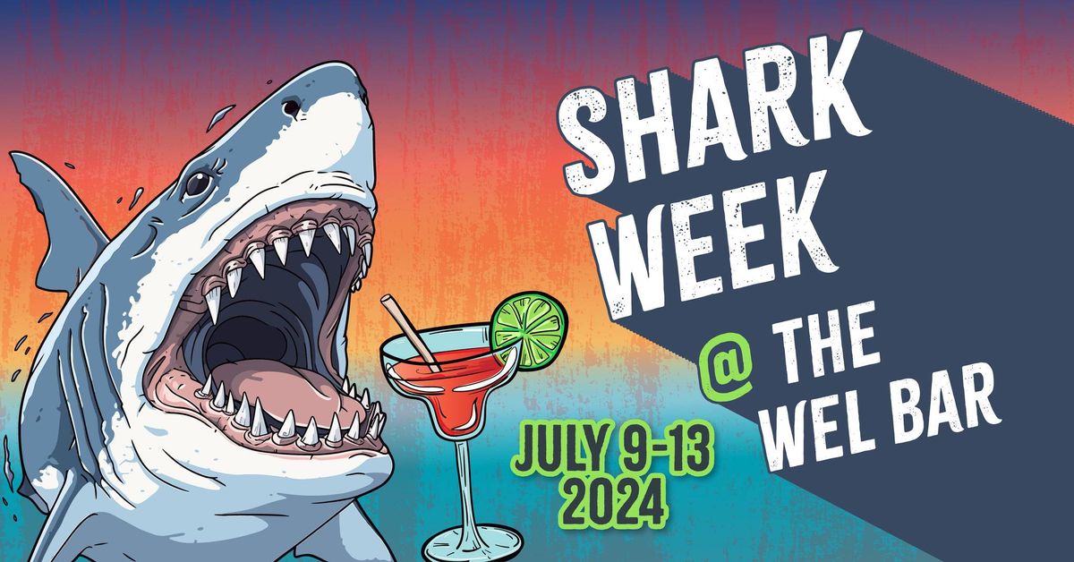 Shark Week at The WEL Bar