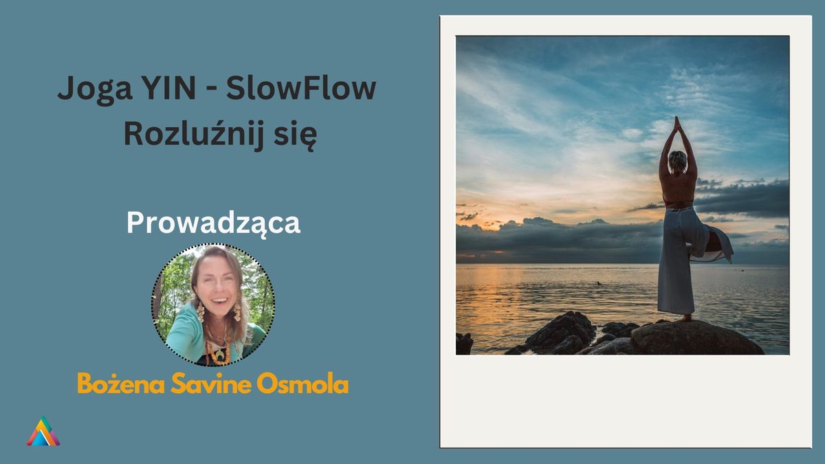 Joga YIN SlowFLow - Rozlu\u017anij si\u0119