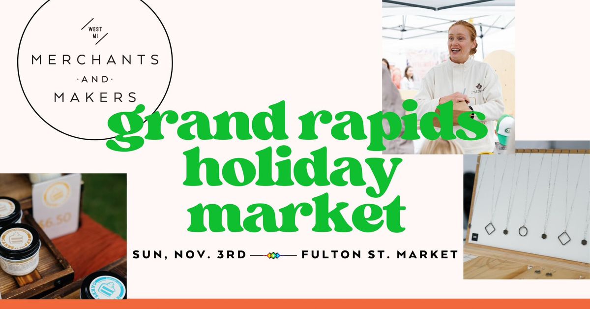 Merchants and Makers Fulton Street Holiday Market!
