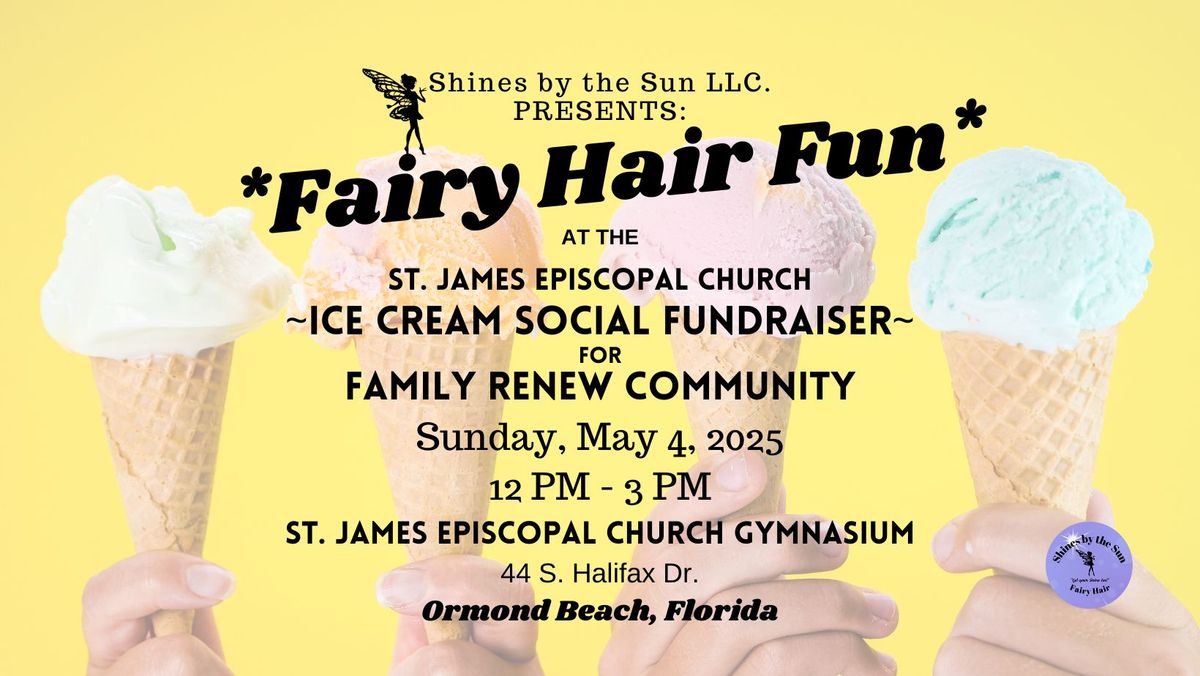 Fairy Hair Fun at the Ice Cream Social Fundraiser ~ Ormond Beach