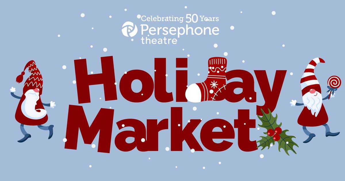 Persephone Theatre's Holiday Market