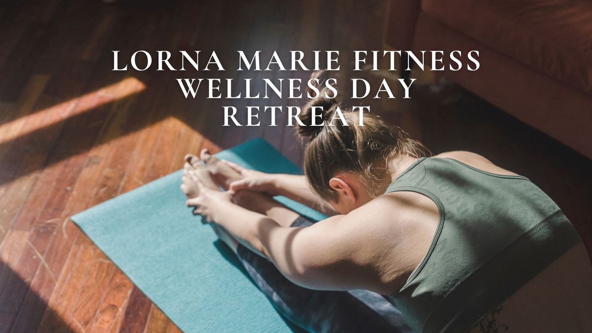 Lorna Marie Fitness Wellness Retreat