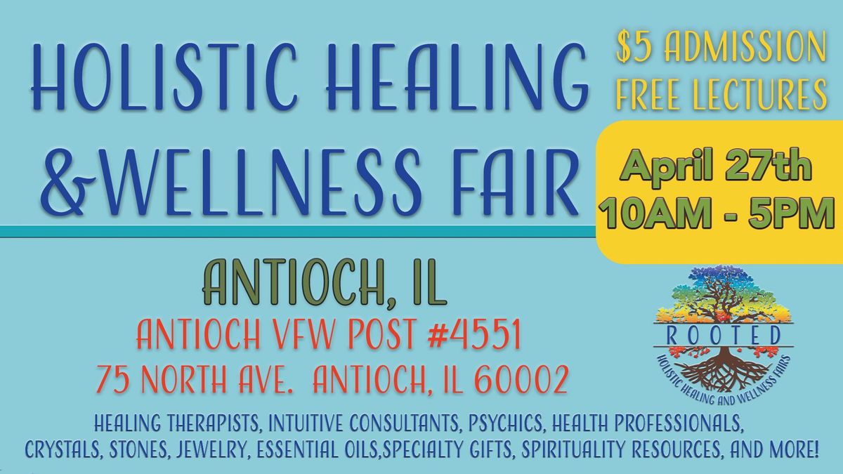 Holistic Healing & Wellness Fair -Antioch, IL