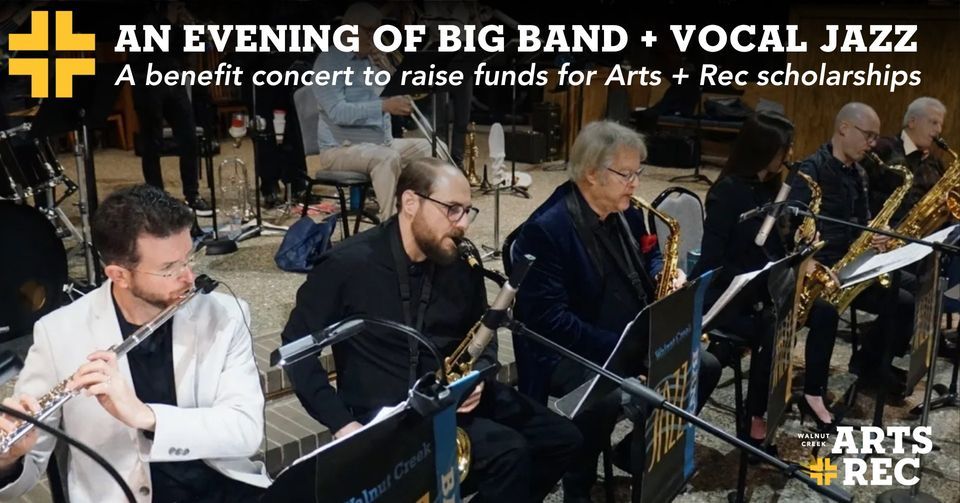 An Evening of Big Band and Vocal Jazz - Benefitting Scholarships for Arts + Rec!