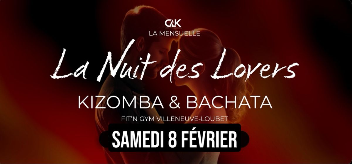 Cours et soir\u00e9e Kizomba \/ bachata - la nuit des lovers 