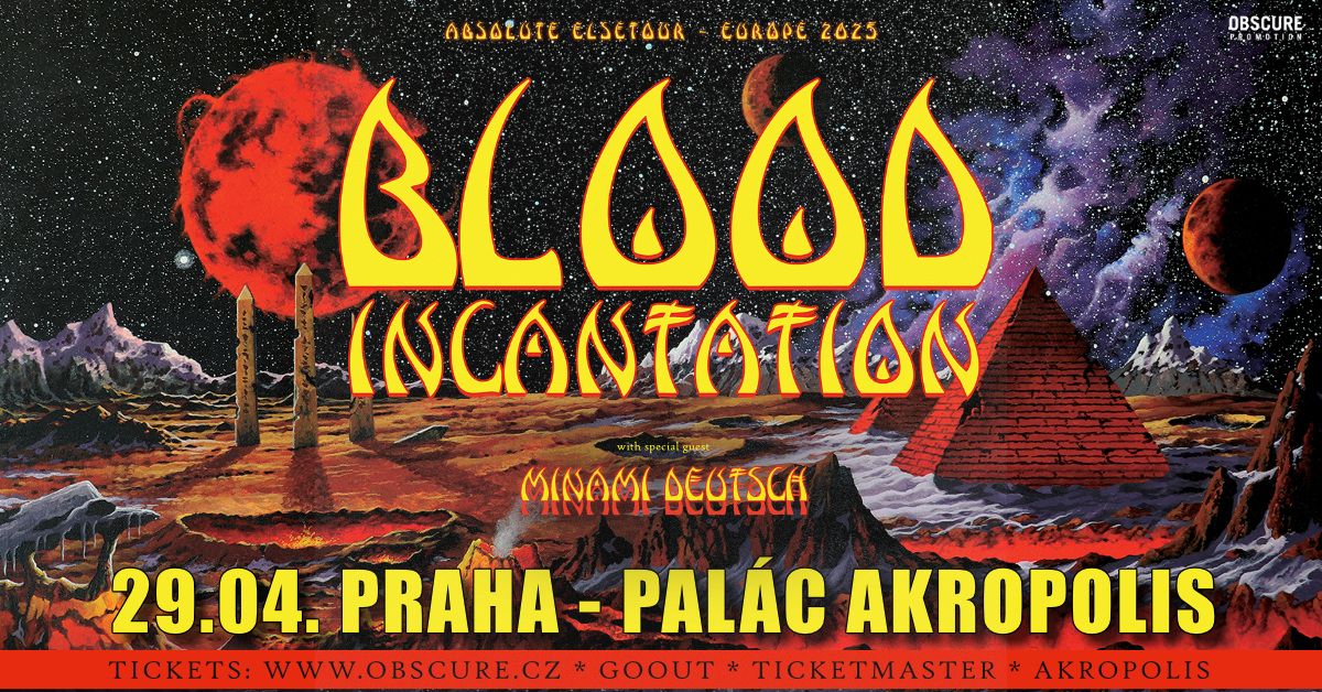 BLOOD INCANTATION , MINAMI DEUTSCH - Praha