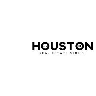 Houston Real Estate Mixers