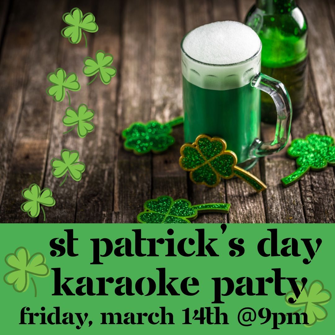 It\u2019s Your Lucky Day Karaoke-St Patrick\u2019s Celebration