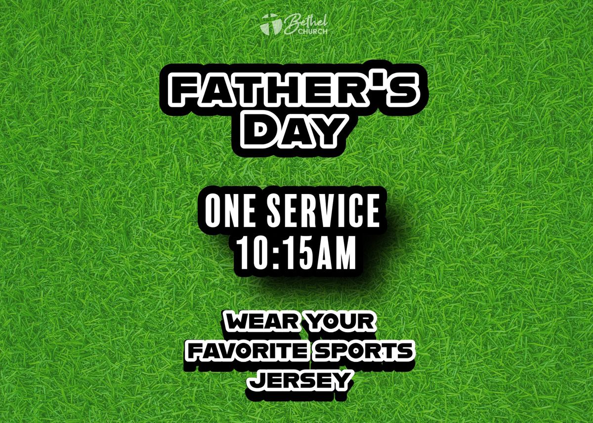 Father's Day at Bethel 
