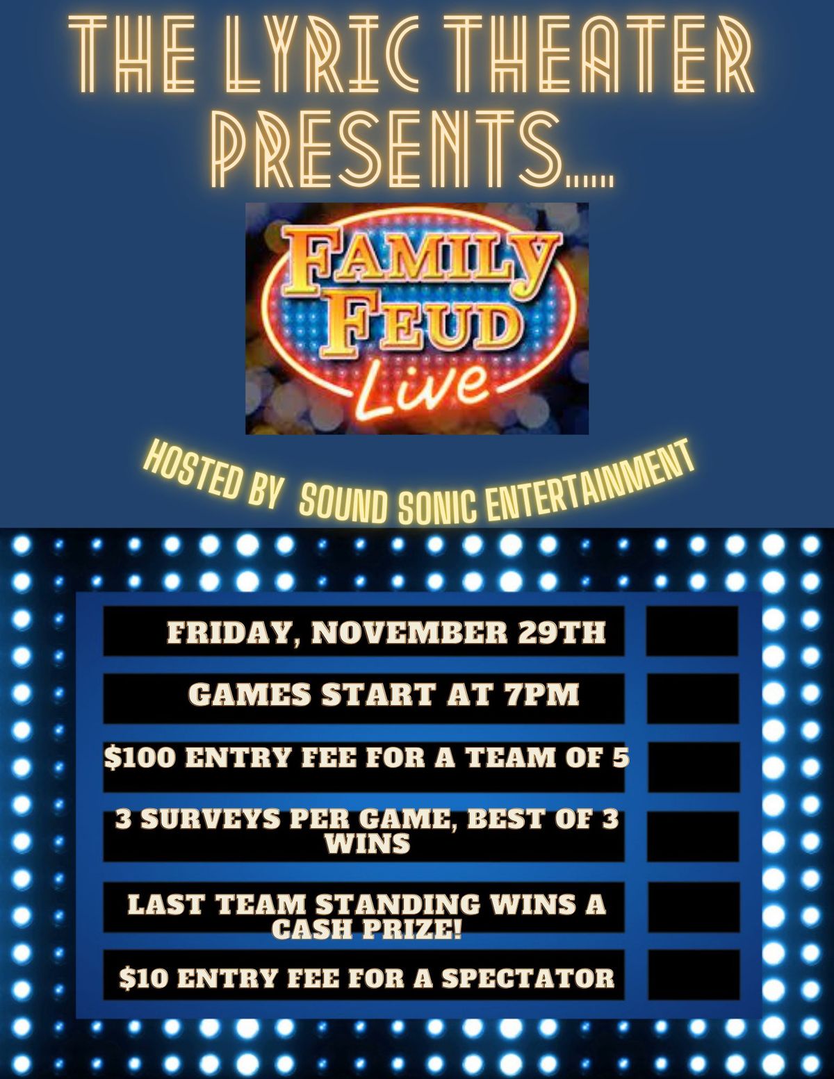 Family Feud at The Lyric Theater (21+) - Fri. 11\/29 - Doors open at 6pm - Family Feud Starts at 7pm 