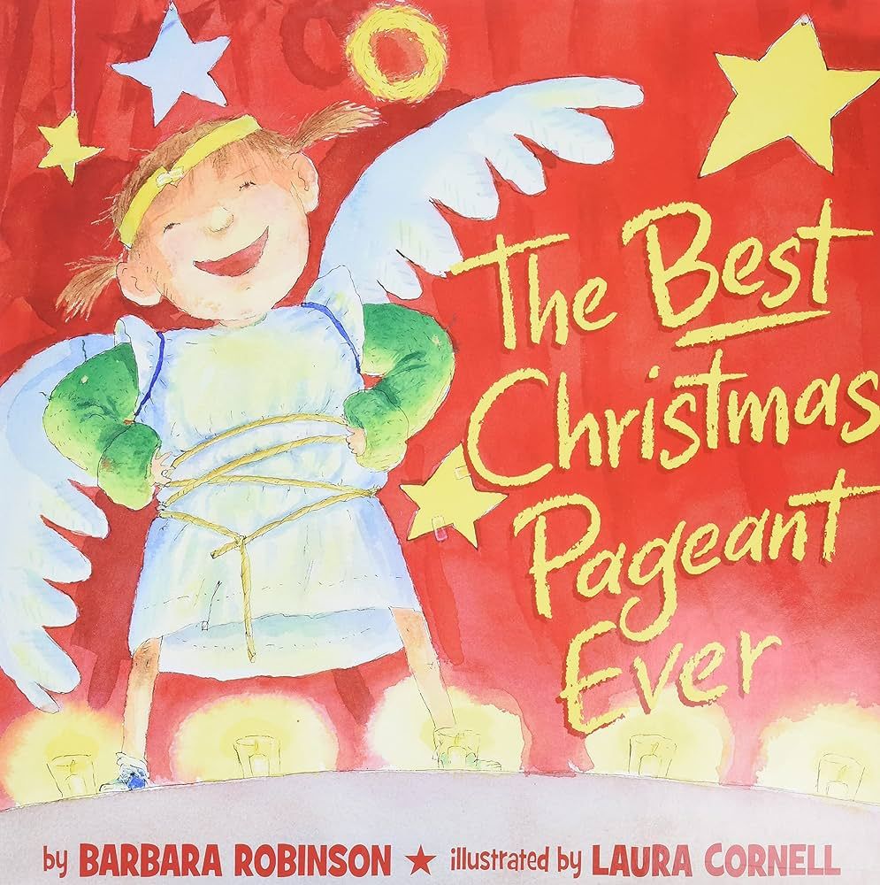 The Best Christmas Pageant Ever