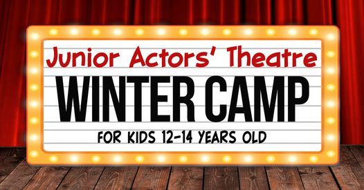 Junior Actors Winter Camp December 12 - 14 Years