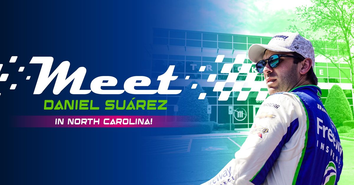 Concord, NC Meet & Greet with NASCAR driver, Daniel Sua\u0301rez!