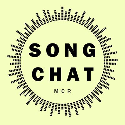 SONG CHAT Manchester