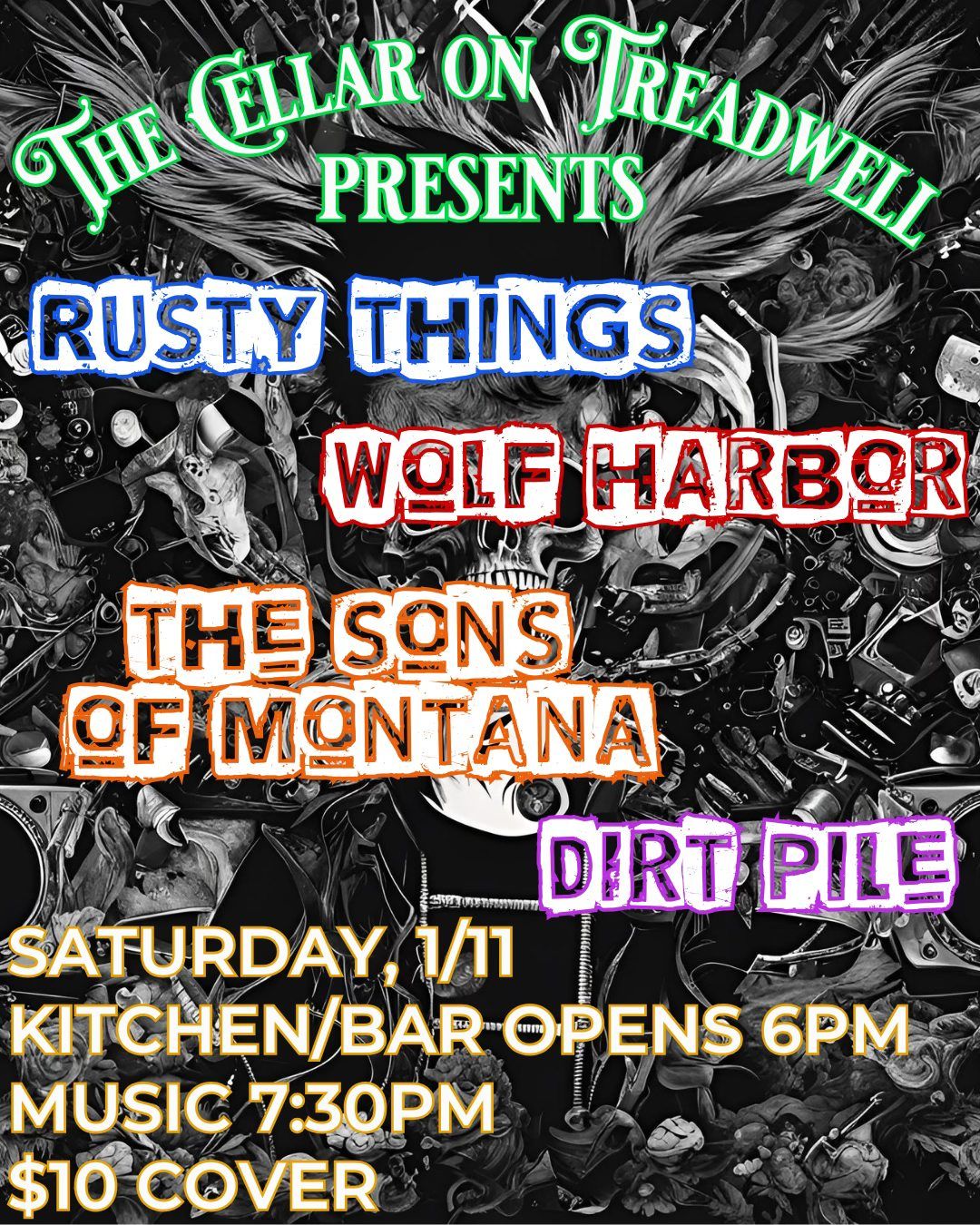 Rusty Things \/\/ Wolf Harbor \/\/ The Sons of Montana \/\/ Dirt Pile @ The Cellar on Treadwell