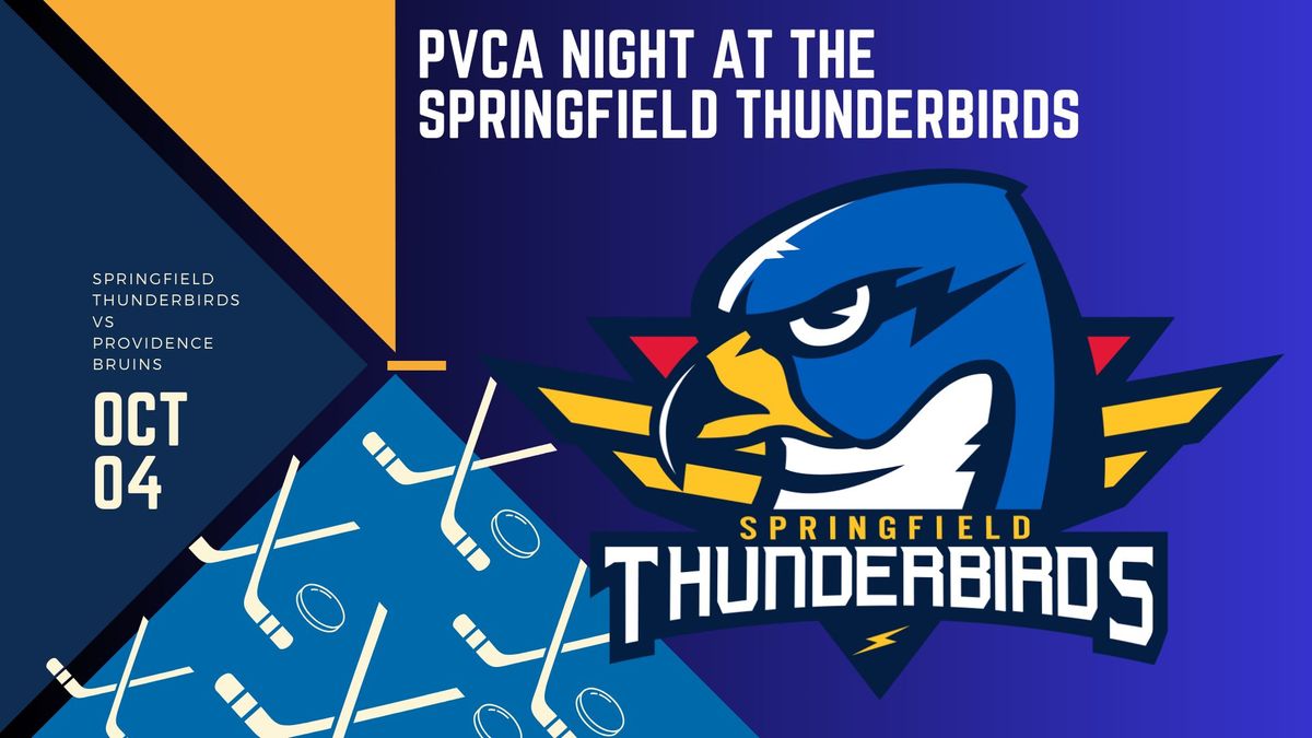 PVCA NIGHT at the Springfield Thunderbirds