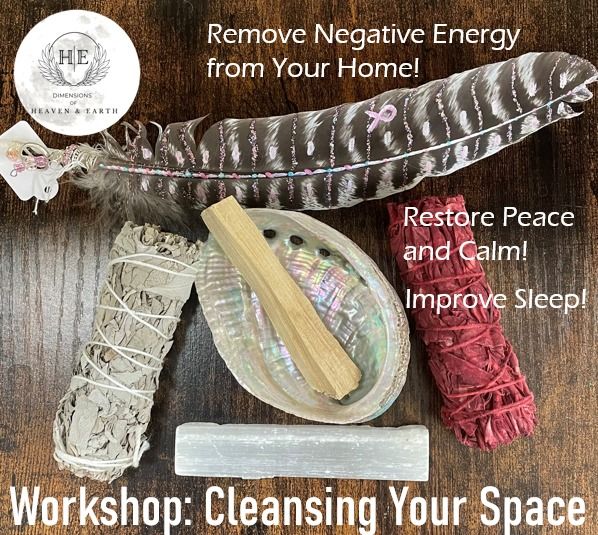 Workshop: Cleansing Your Space (Online and In-Person)
