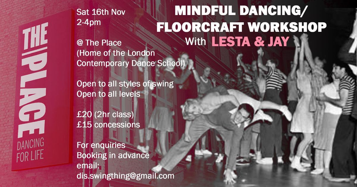 Mindful Dancing\/Floorcraft Workshop with Lesta & Jay