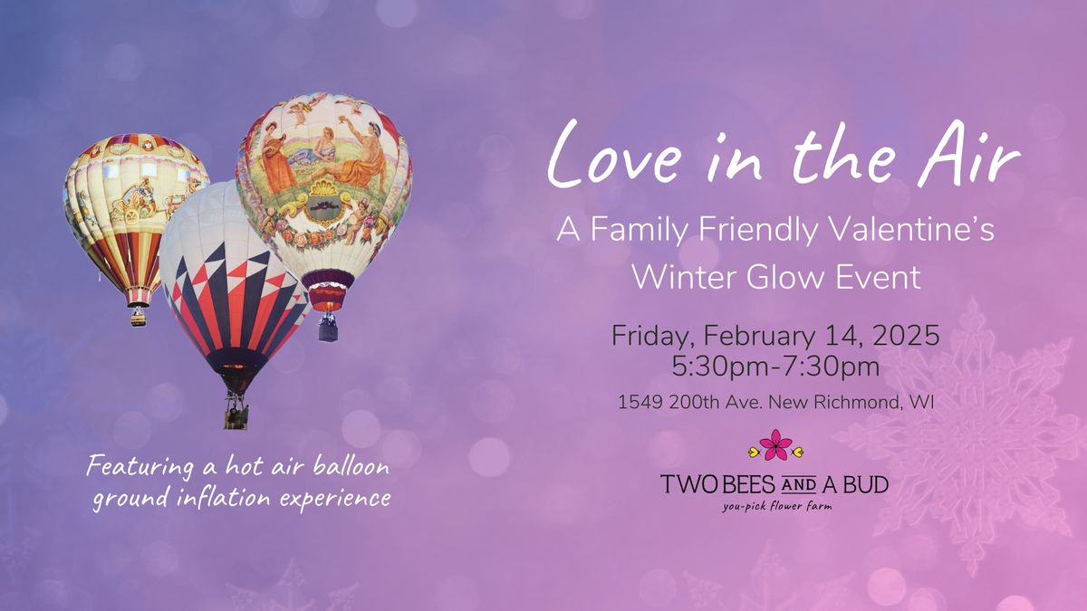 Love in the Air: A Family Friendly Valentine's Winter Glow Event