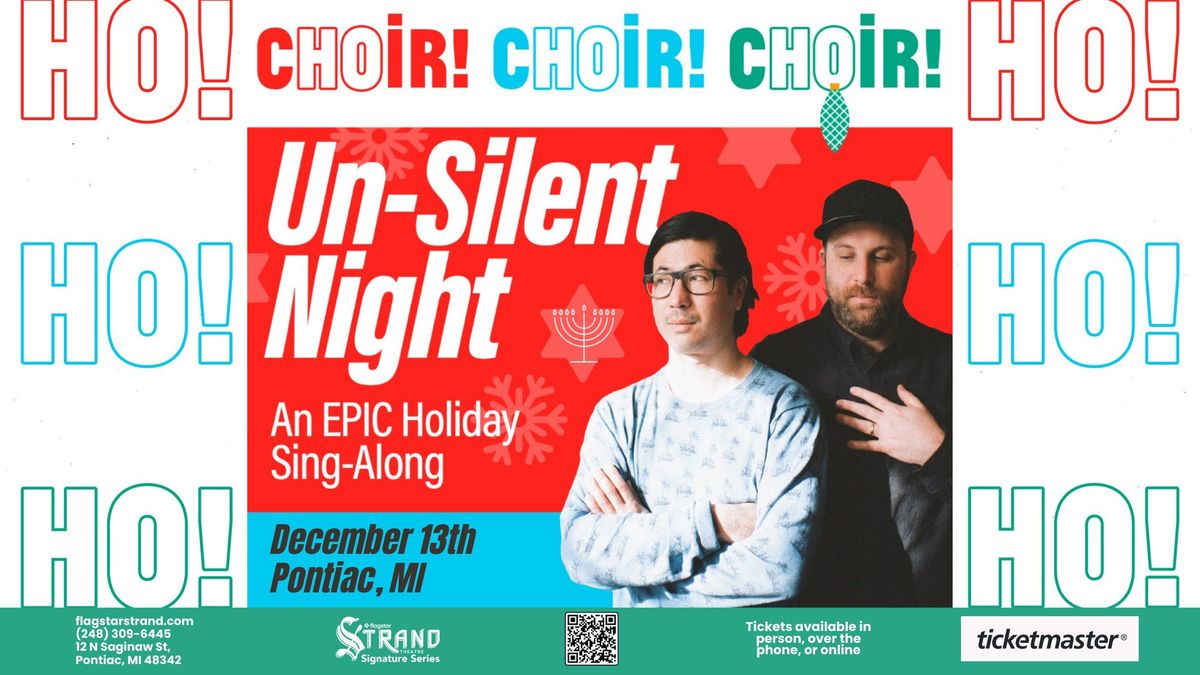 Choir! Choir! Choir! Un-Silent Night: An EPIC Holiday Sing-Along | Pontiac, MI