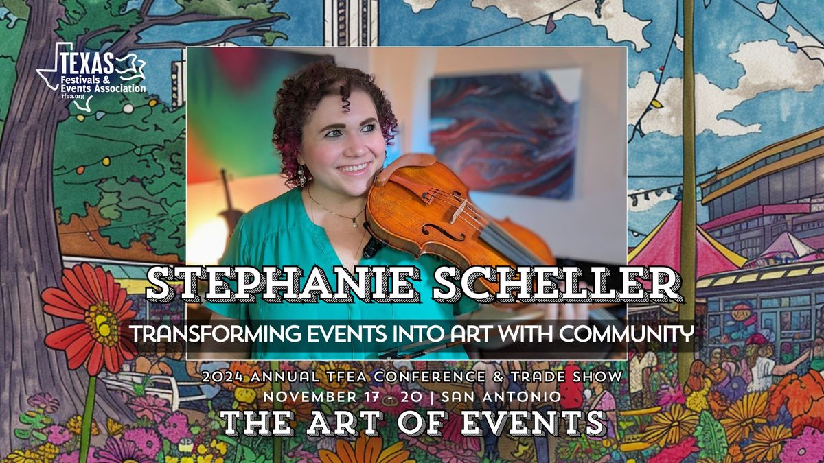 STEPHANIE SCHELLER - Transforming Events Into Art With Community