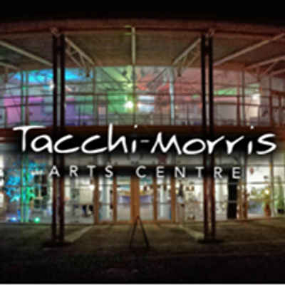 Tacchi-Morris Arts Centre