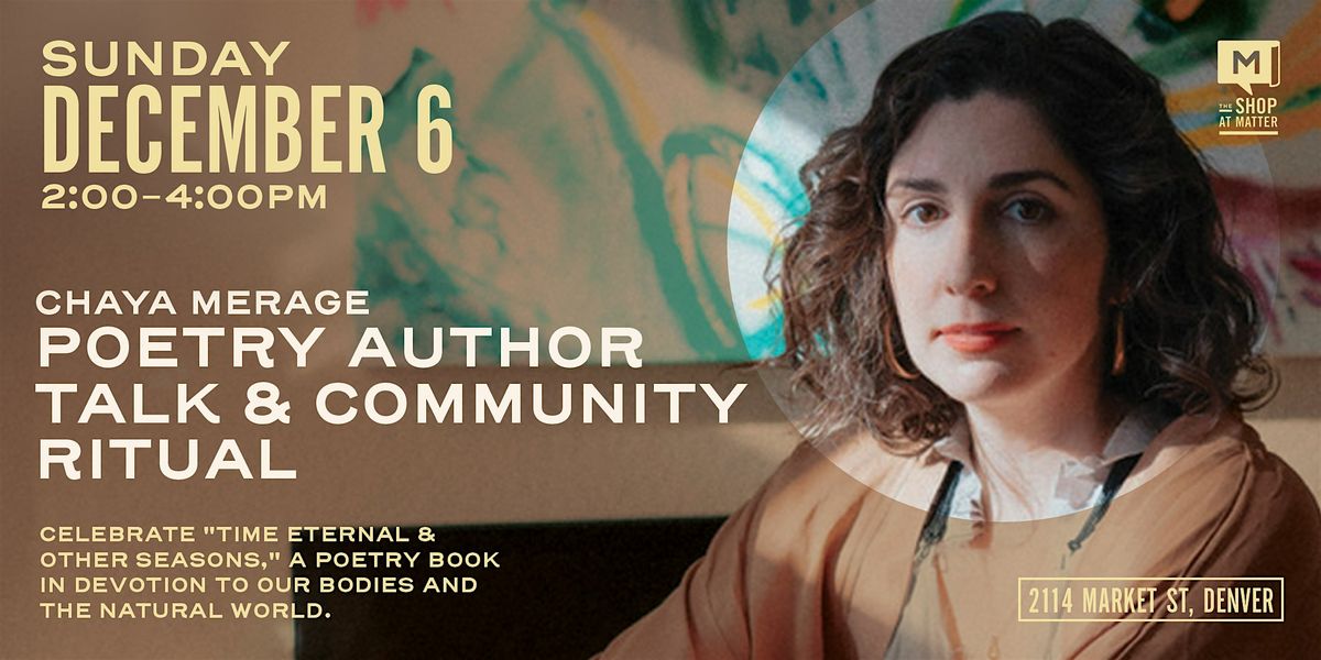 Poetry Author Talk & Community Ritual: Time Eternal & Other Seasons