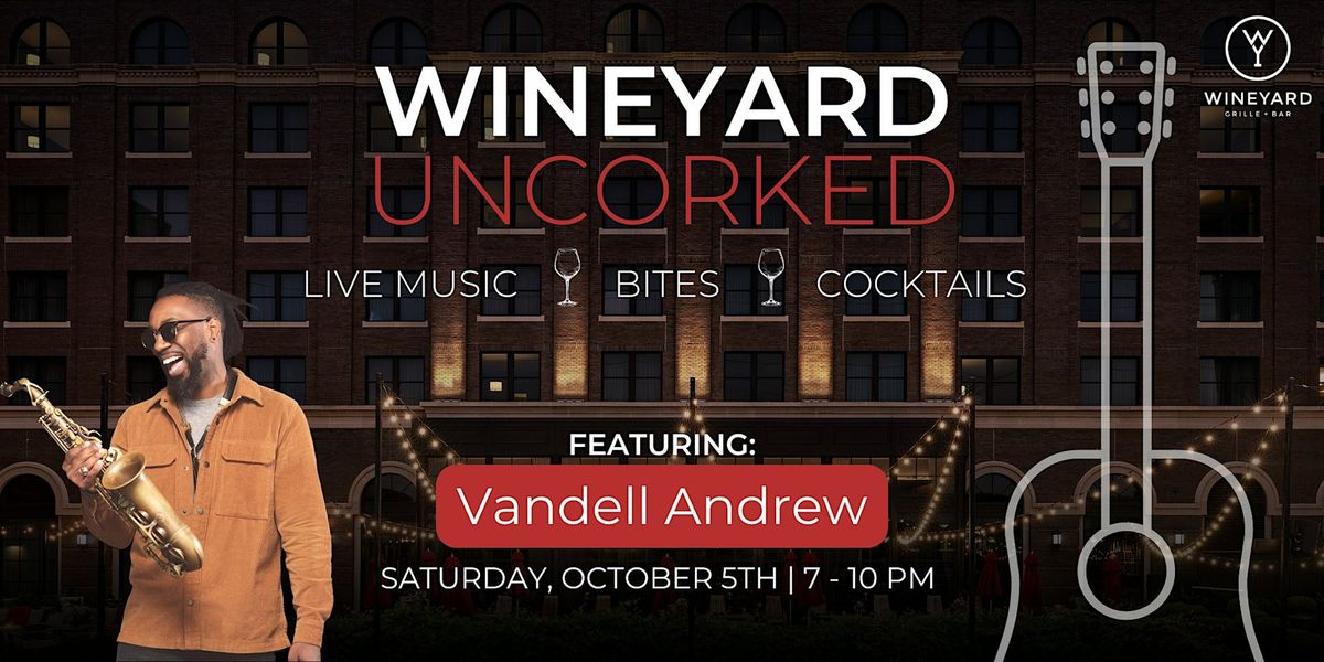 Vandell Andrew | LIVE Music at WineYard Grille + Bar