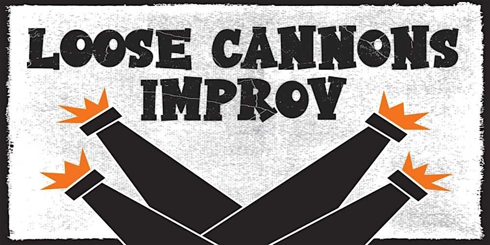 Loose Cannons Improv 2026