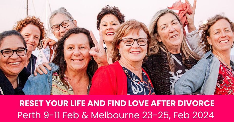 3-day "RESET YOUR LIFE AND FIND LOVE AFTER DIVORCE" Coaching Event in Perth