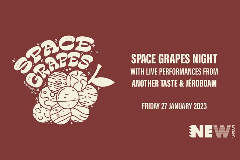 Space Grapes Label Night \u2022 New Morning (Paris)