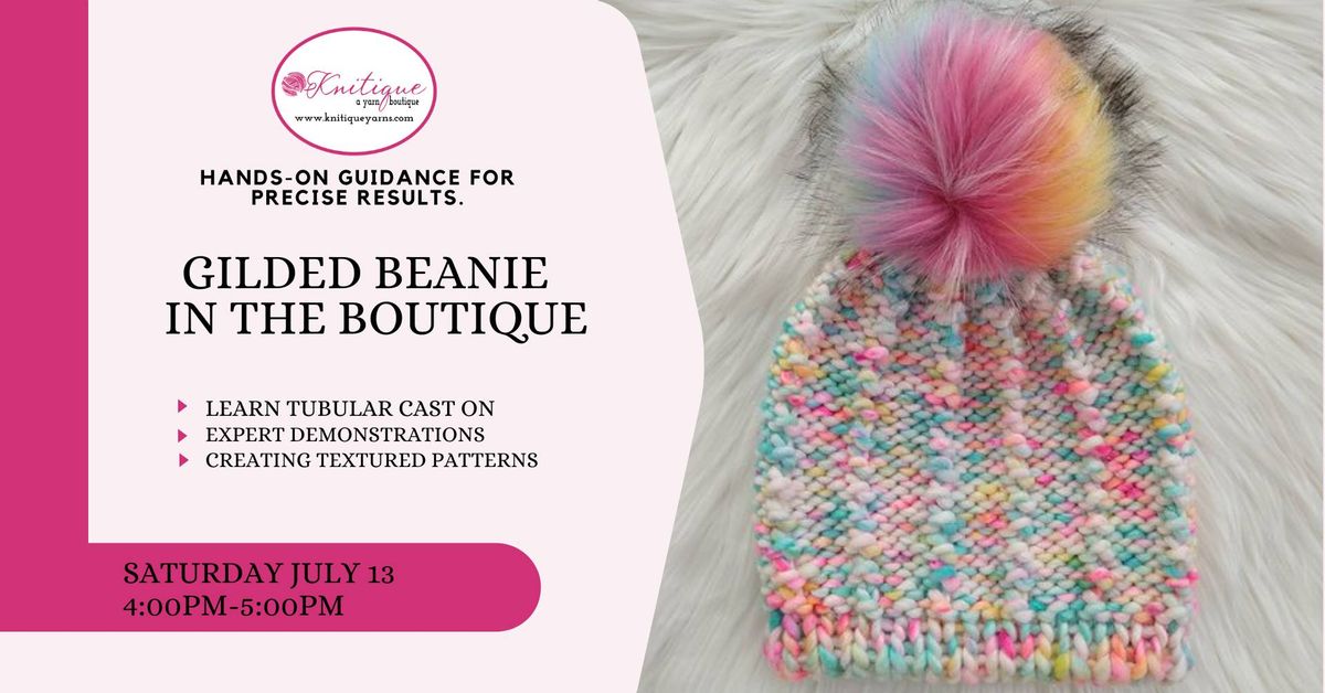 Knitmas in July #1 - Gilded Beanie - In The Boutique