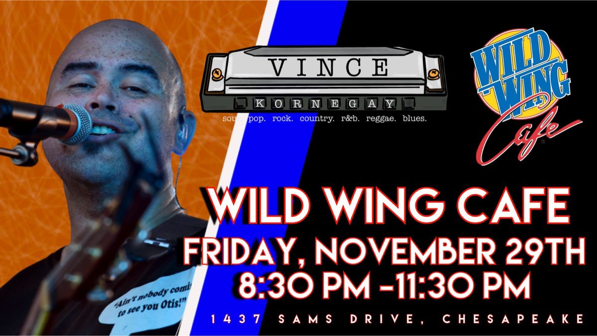 Vince Kornegay @ Wild Wing Cafe - Chesapeake