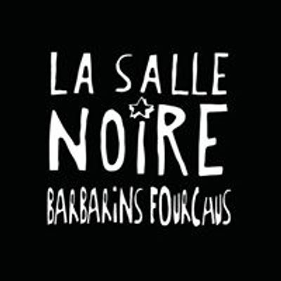 LA SALLE NOIRE