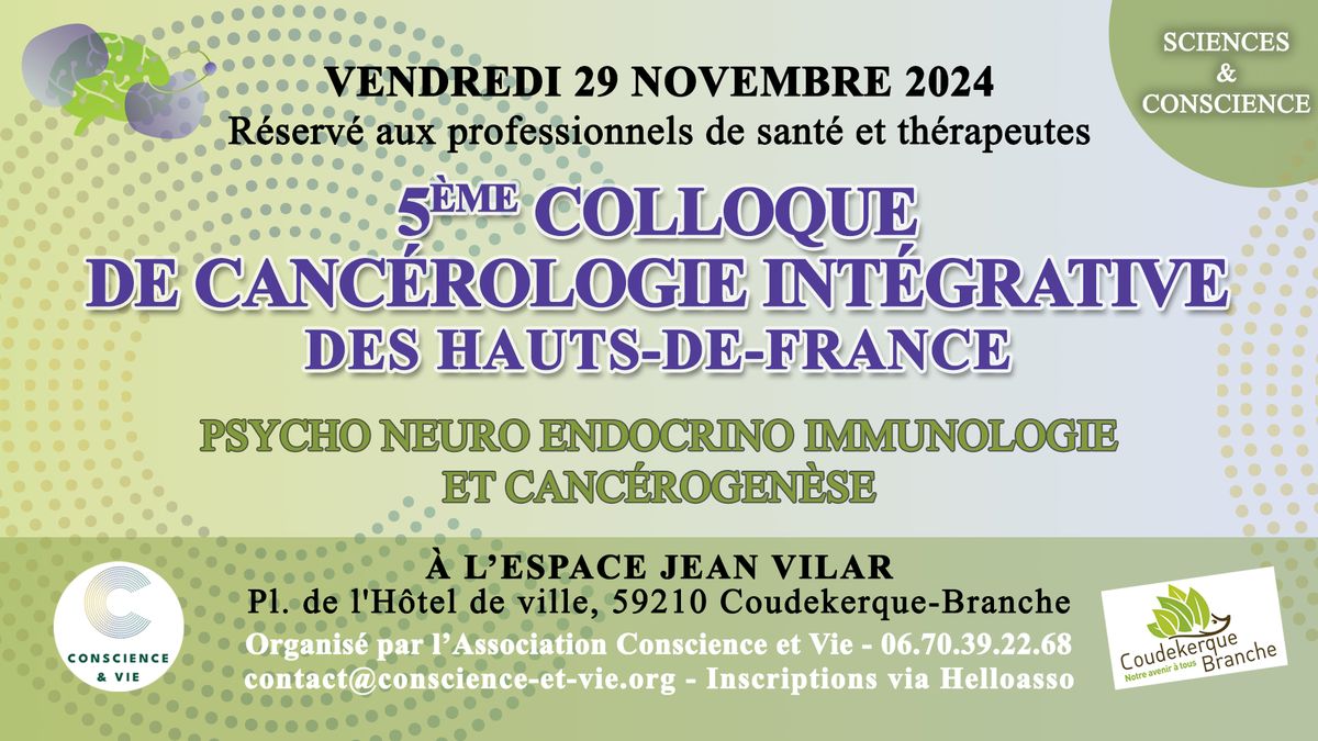 5\u00e8me COLLOQUE DE CANC\u00c9ROLOGIE INT\u00c9GRATIVE DES HAUTS-DE-FRANCE - Coudekerque-Branche