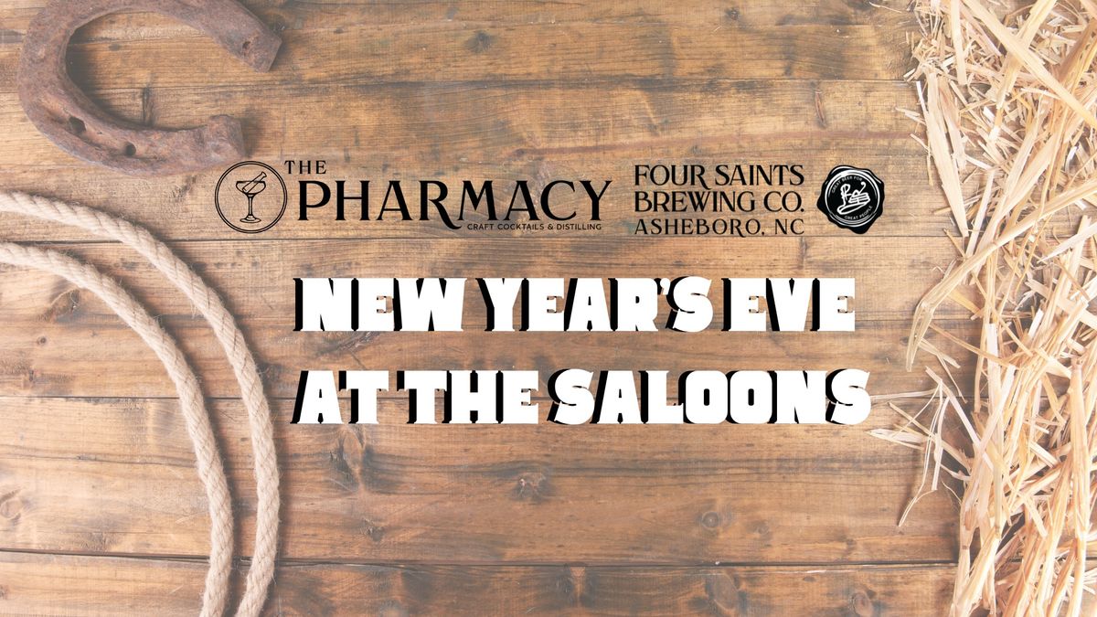 FSBC & The Pharmacy: New Year's Eve at the Saloons