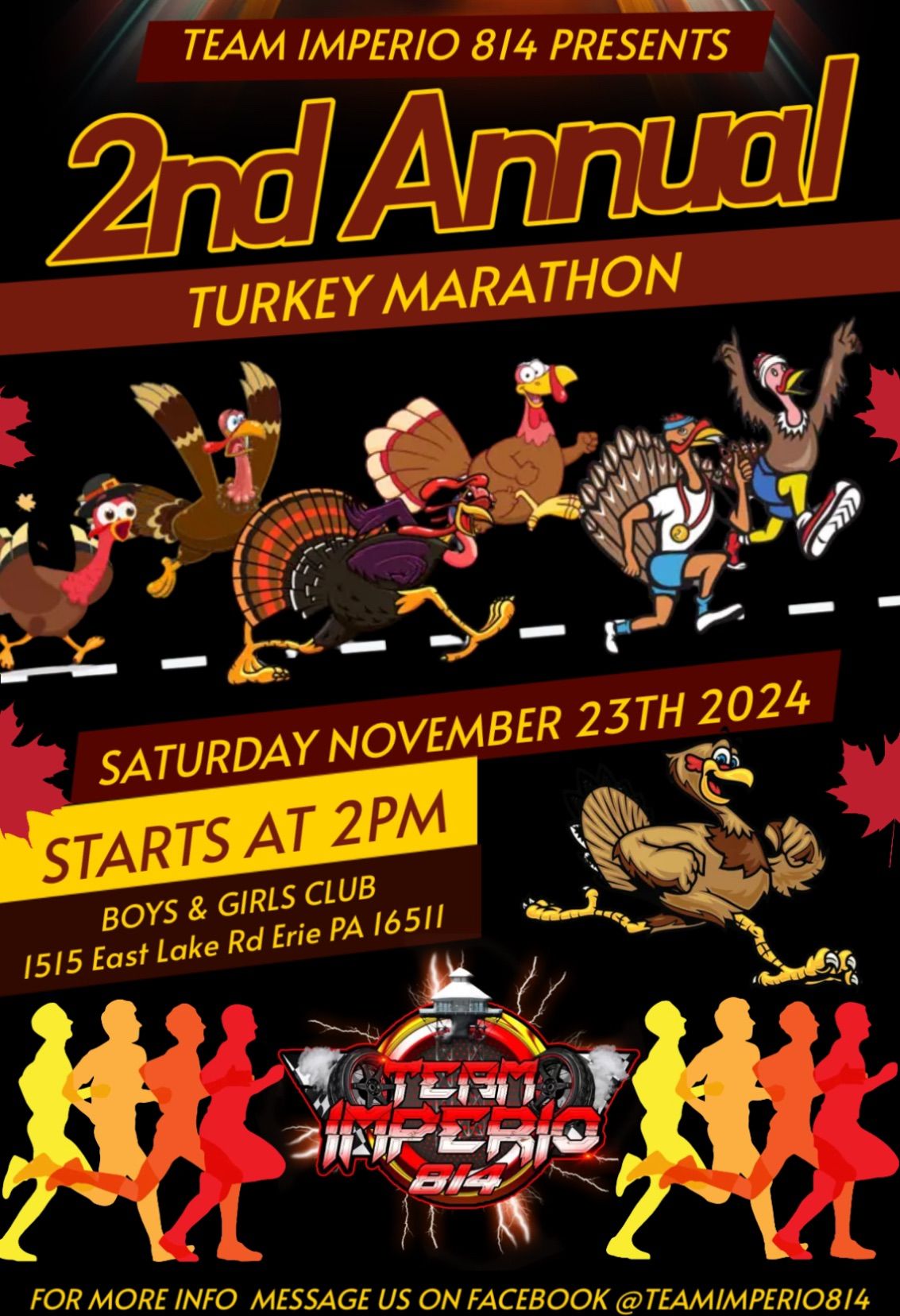 2nd Annual Turkey Marathon By Team Imperio 814