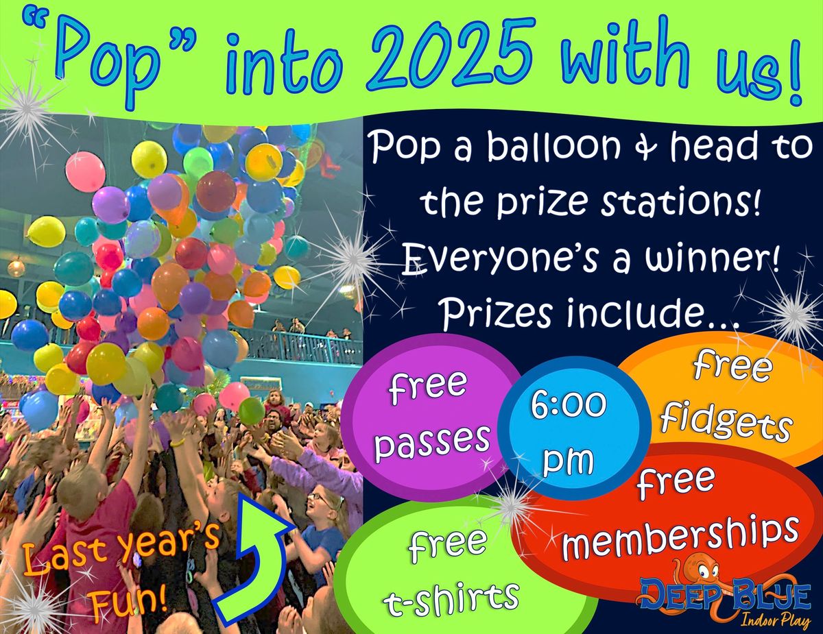 Pop into 2025 at Deep Blue Indoor Play!