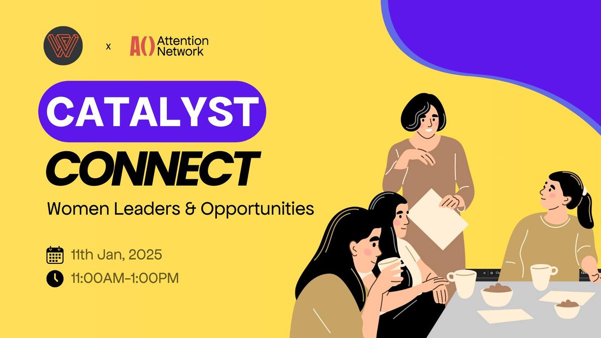 Catalyst Connect: Women Leaders & Opportunities