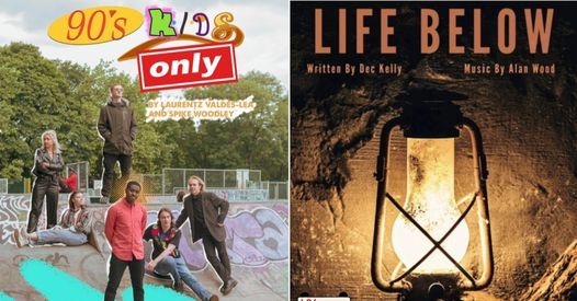 Life Below and 90s Kids Only