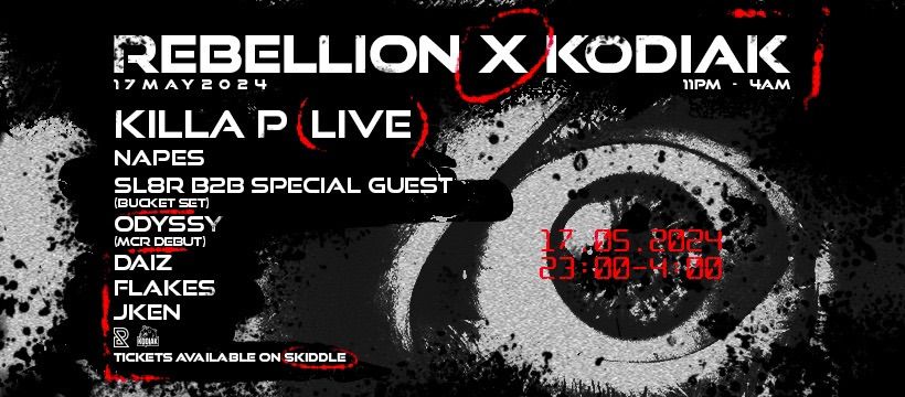Killa P (Live), Napes, Sl8r B2B Special Guest + more 