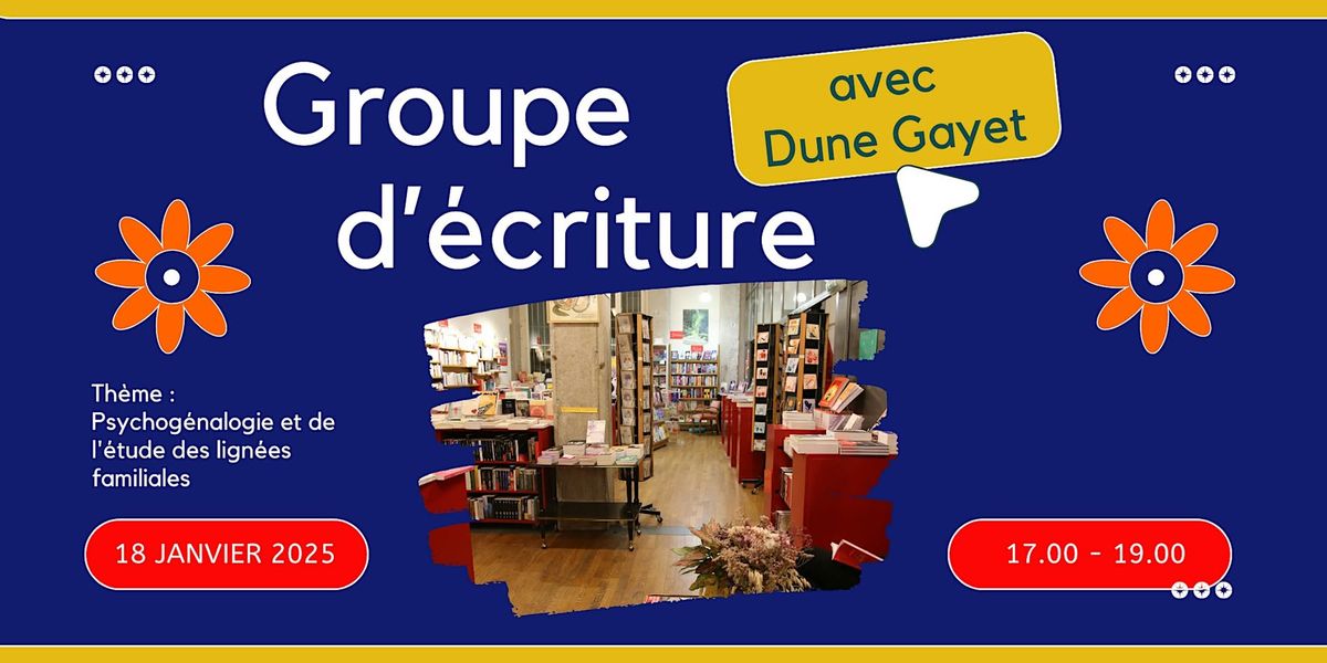 Groupe d'\u00e9criture avec Dune Gayet