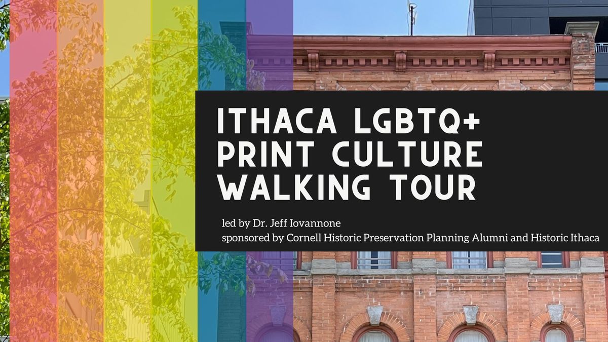 Ithaca LGBTQ+ Print Culture Walking Tour