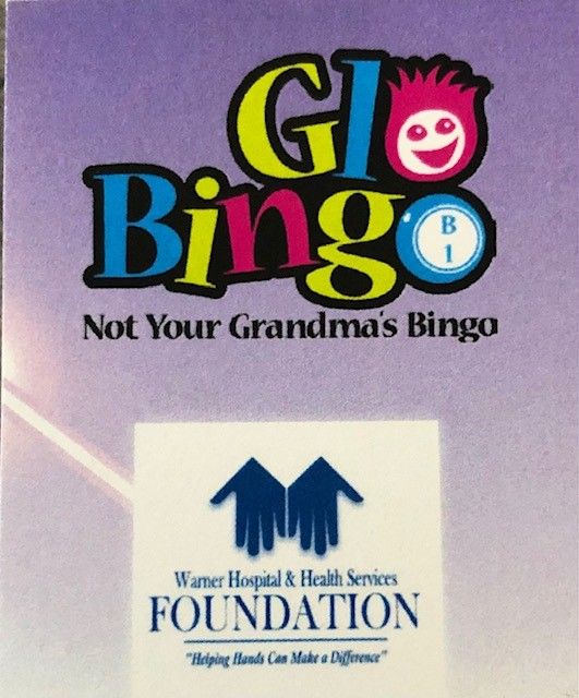 Warner Hospital Foundation Glo Bingo FUNdraiser!