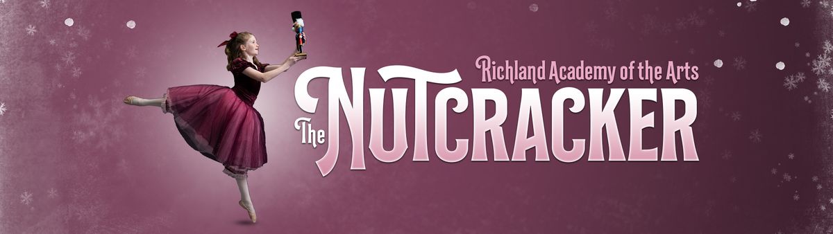 Richland Academy of the Arts: The Nutcracker