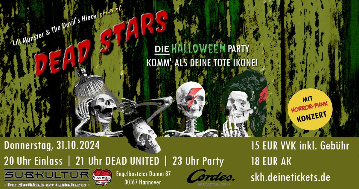 Lili Munster & The Devil's Niece present: DEAD STARS-Die Halloween Party-Live On Stage: DEAD UNITED