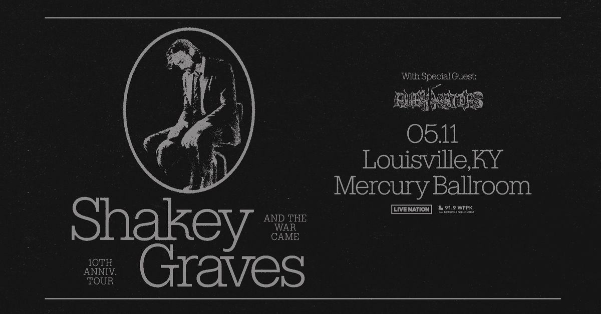 Shakey Graves: And The War Came - 10th Anniversary Tour